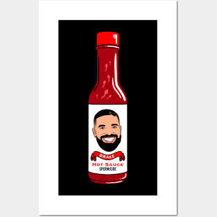 Drake Hot Sauce Posters and Art